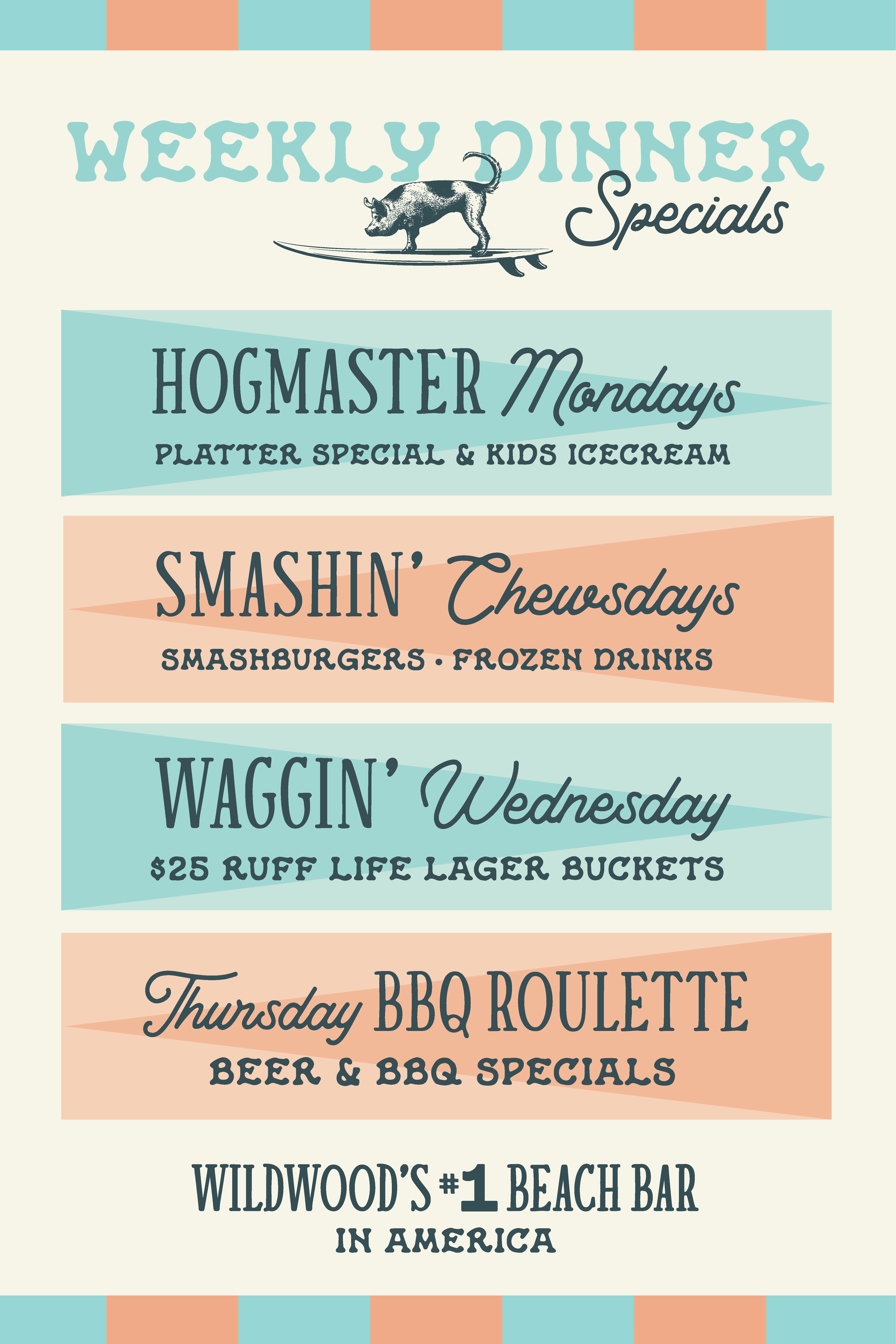 Pig Dog Weekly Specials 24x36